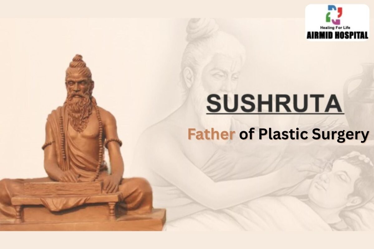 Sushruta father of plastic surgery with history and contributions in ancient India